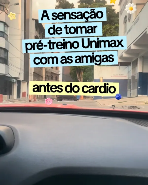 Post: a sensação de tomar pré-treino Unimax com as amigas